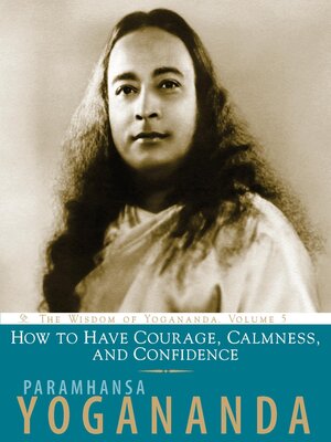 cover image of How to Have Courage, Calmness and Confidence